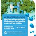 VII Conferencia SIPLA “Hacia un mercado del hidrógeno sostenible en América Latina”